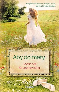 Aby do mety - Joanna Kruszewska - książka