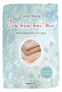 Ich bin bei dir - Mit wahren Geschichten - Sarah Young - ebook