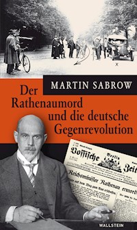 Der Rathenaumord und die deutsche Gegenrevolution - Martin Sabrow - ebook