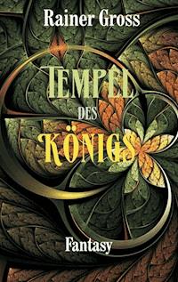 Tempel des Königs - Rainer Gross - ebook