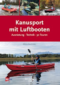 Kanusport mit Luftbooten - Alfons Zaunhuber - ebook