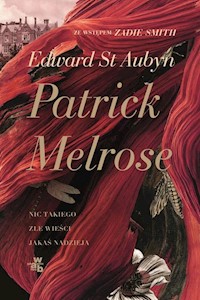 Patrick Melrose - St. Aubyn Edward - książka