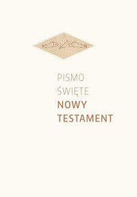 Pismo Święte Nowy Testament oprawa biała -  - książka