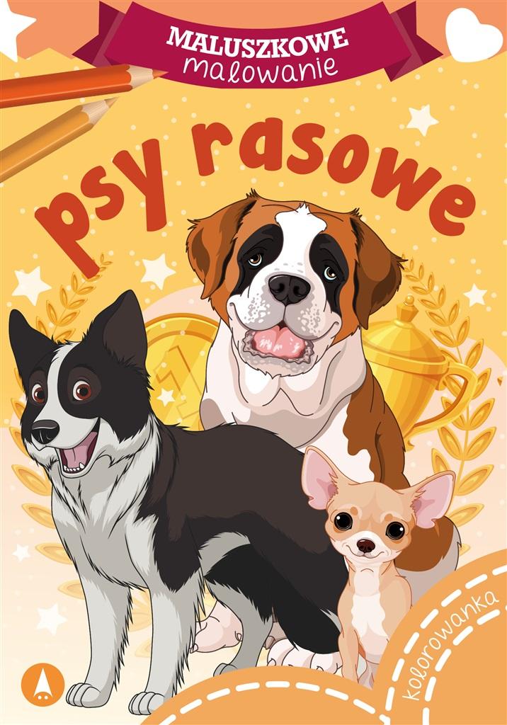 Maluszkowe malowanie. Psy rasowe - zbiorowa praca - książka