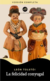 La felicidad conyugal - Léon Tolstoï - ebook