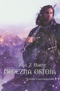 Mroczna ostoja Kroniki Czarnoksiężnika - Martin Gail Z. - książka
