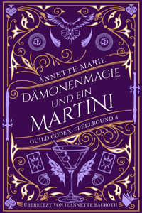 Dämonenmagie und ein Martini - Marie Annette - ebook