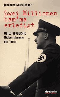 Zwei Millionen ham'ma erledigt - Johannes Sachslehner - ebook