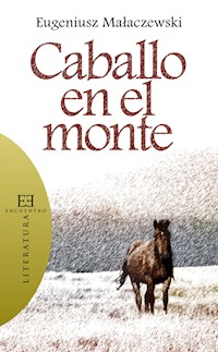 Caballo en el monte - Eugenius Malaczewski - ebook