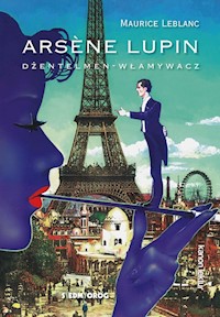 Arsene Lupin - Leblanc Maurice - ebook + książka