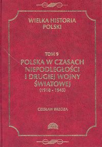 Wielka Historia Polski Tom 9 - Czesław Brzoza - książka