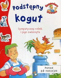 Gospodarz Gustaw Podstępny kogut -  - książka