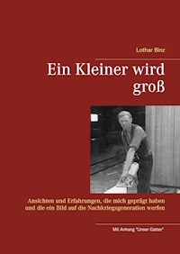 Ein Kleiner wird groß - Lothar Binz - ebook