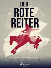 Der rote Reiter - Richard Harding Davis - ebook