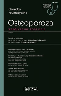 Osteoporoza W gabinecie lekarza specjalisty - zbiorowa praca - książka