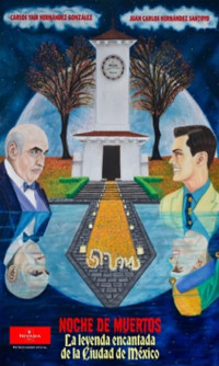 Noche de muertos: La leyenda encantada de la Ciudad de México - Carlos Yaír Hernández González - ebook