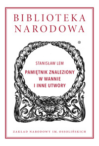 Pamiętnik znaleziony w wannie i inne utwory - Stanisław Lem - książka