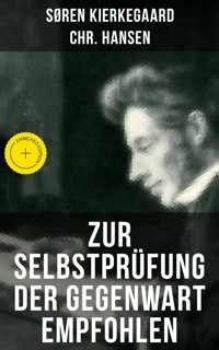 Zur Selbstprüfung der Gegenwart empfohlen - Søren Kierkegaard - ebook