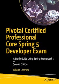 Pivotal Certified Professional Core Spring 5 Developer Exam - Iuliana Cosmina - ebook