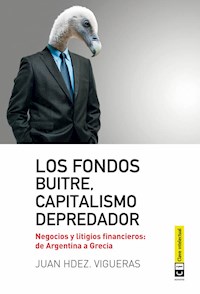 Los fondos buitres, capitalismo depredador - Juan Hdez. Hdez. Vigueras - ebook