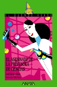El asesinato de la profesora de ciencias - Jordi Sierra i Fabra - ebook