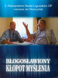 Błogosławiony kłopot myślenia Tom 1 -  - książka