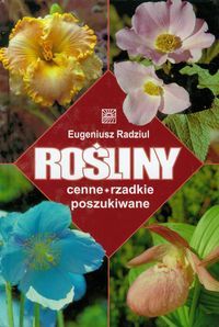 Rośliny cenne rzadkie poszukiwane - Radziul Eugeniusz - książka