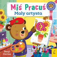 Miś Pracuś. Mały artysta - Davies Benji - książka
