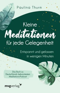 Kleine Meditationen für jede Gelegenheit - Paulina Thurm - ebook