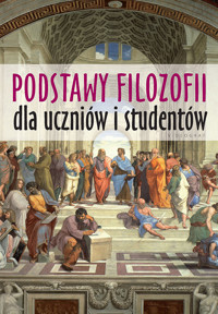Podstawy filozofii dla uczniów i studentów - red. Krzyszof Wieczorek - ebook + audiobook