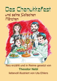 Das Chanukkafest und seine jüdischen Märchen - Theodor Nebl - ebook