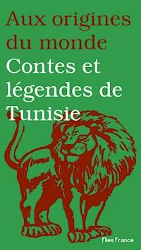 Contes et légendes de Tunisie - Boubaker Ayadi - ebook