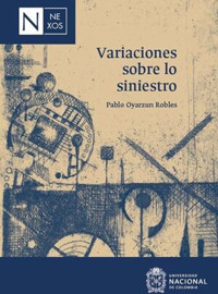 Variaciones sobre lo siniestro - Pablo Oyarzun Robles - ebook