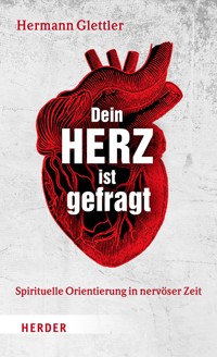 Dein Herz ist gefragt - Hermann Glettler - ebook