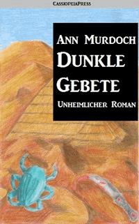 Dunkle Gebete: Romantic Thriller - Ann Murdoch - ebook