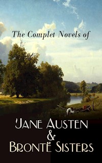 The Complete Novels of Jane Austen & Brontë Sisters - Jane Austen - ebook