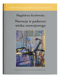 Narracja w padaczce wieku rozwojowego - Magdalena Kozłowska - książka