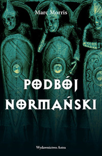 Podbój normański - Marc Morris - książka