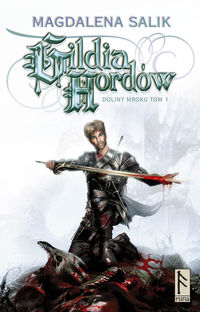 Gildia Hordów Tom 1 - Magdalena Salik - książka
