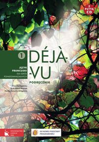 Déjà-vu 1 Podręcznik z płytą CD Język francuski - Migdalska G, Billard-Woźniak C - książka