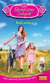 Słoneczny Zakątek Tom 6 Brak miejsca - Vandenberg Patricia - książka