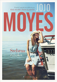 Srebrna Zatoka - Jojo Moyes - ebook + audiobook + książka