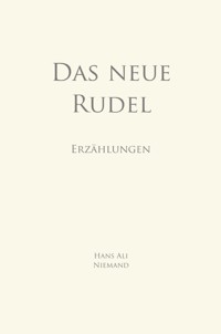 Das neue Rudel - Hans Ali Niemand - ebook