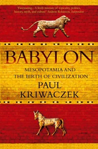 Babylon - Paul Kriwaczek - ebook