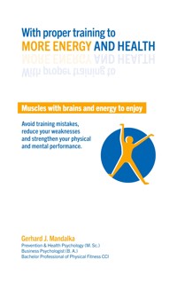 With proper training to more energy and health - Gerhard J. Mandalka - ebook