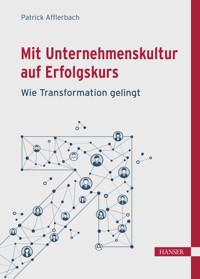 Mit Unternehmenskultur auf Erfolgskurs - Patrick Afflerbach - ebook