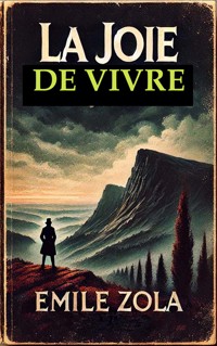 La Joie de Vivre - Émile Zola - ebook