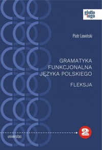 Gramatyka funkcjonalna języka polskiego Fleksja - Lewiński Piotr - książka