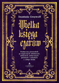 Wielka księga czarów - Greywolf Anastasia - ebook
