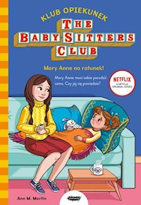 Klub Opiekunek Mary Anne na ratunek - Martin Ann M. - książka